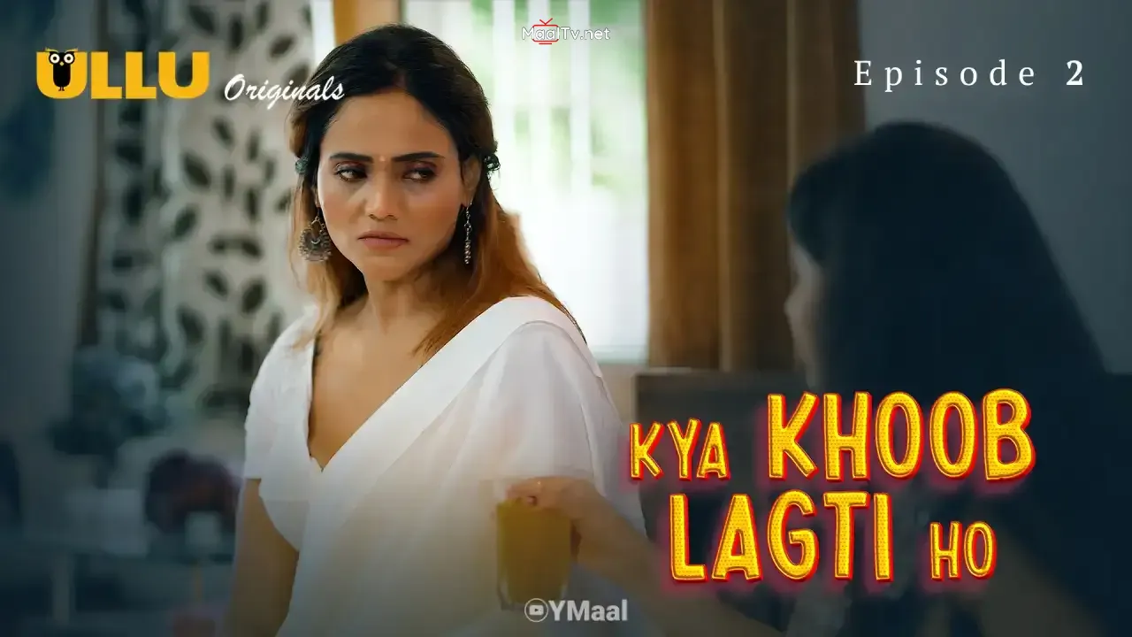 Kya Khoob Lagti Ho Episode 2 (ULLU Web Series)