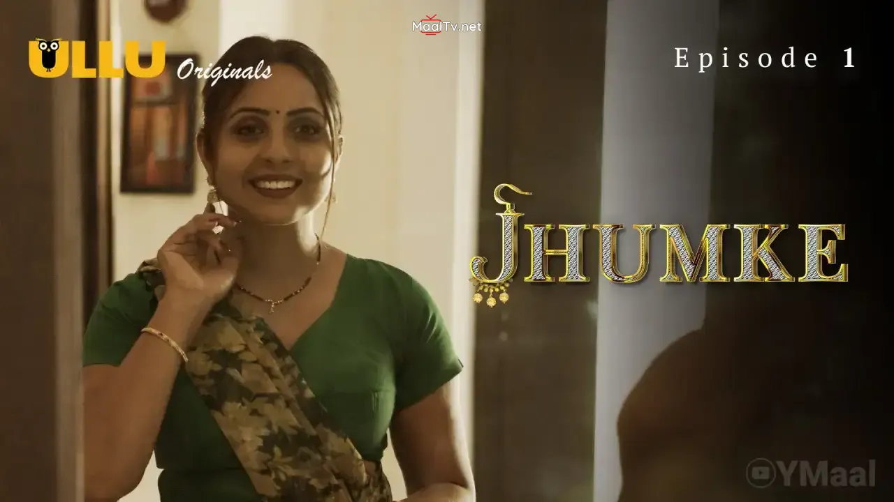 Jhumke Episode 1 (ULLU Web Series)