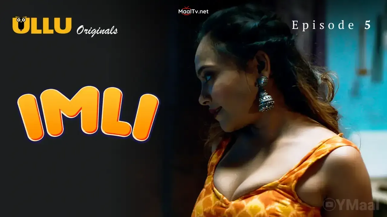 Imli Episode 5 (ULLU Web Series)