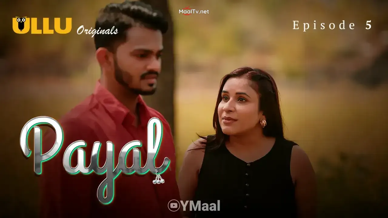 Payal Episode 5 (ULLU Web Series)
