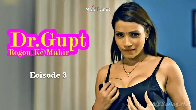 Dr. Gupt Rogon Ke Mahir Episode 3 (WOOW Web Series)