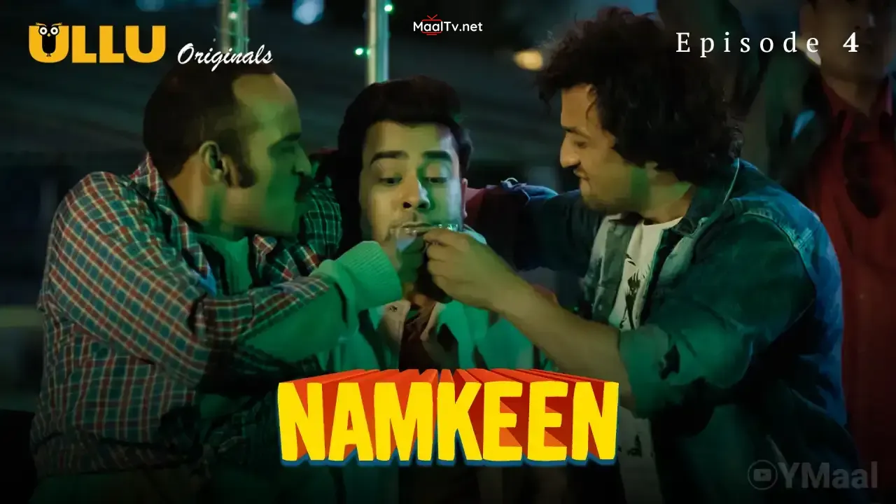 Namkeen Episode 4 (ULLU Web Series)