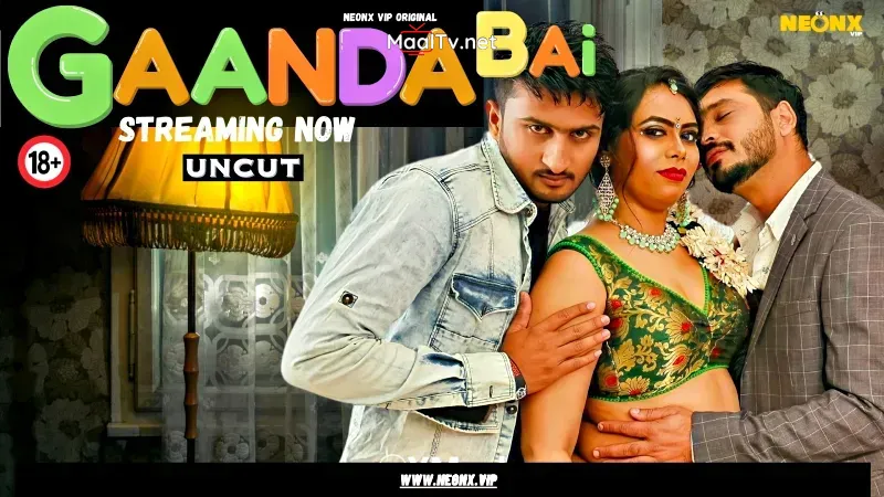Gaanda Bai 1 (NEONX Web Series)