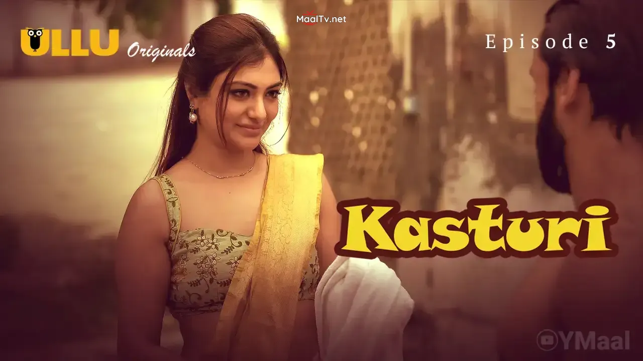 Kasturi Episode 5 (ULLU Web Series)