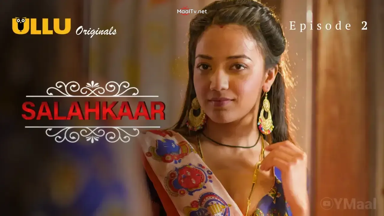 Salahkaar Episode 2 (ULLU Web Series)