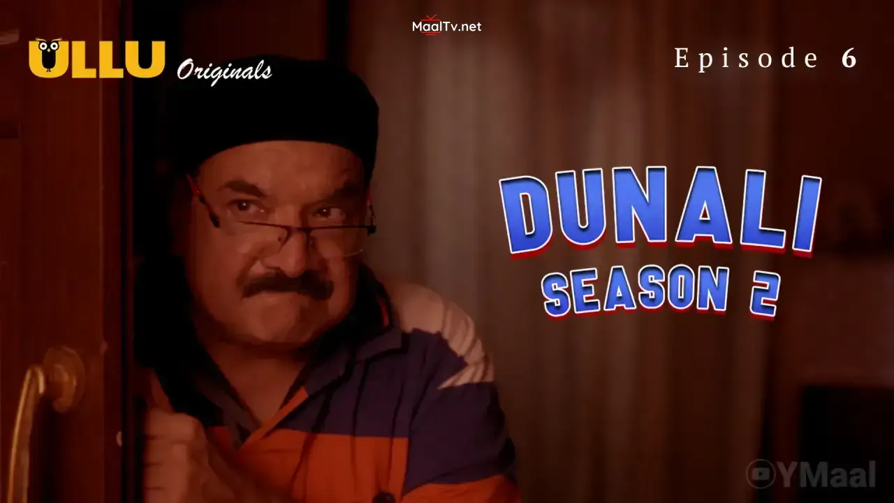Dunali 2 Episode 6 (ULLU Web Series)