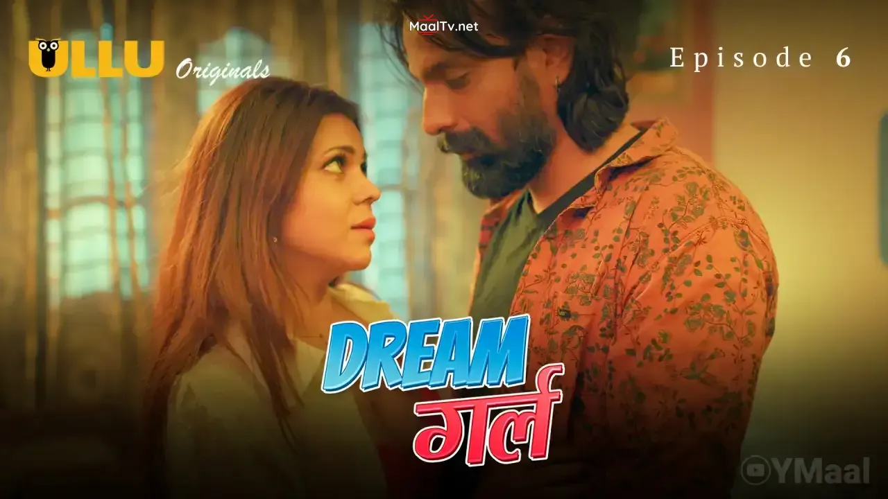 Dream Girl Episode 6 (ULLU Web Series)