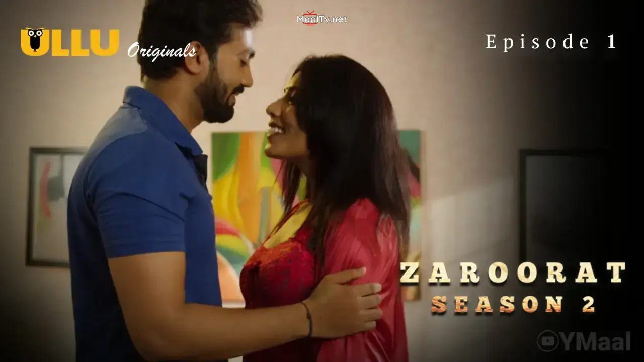 Zaroorat 2 Episode 1 (ULLU Web Series)