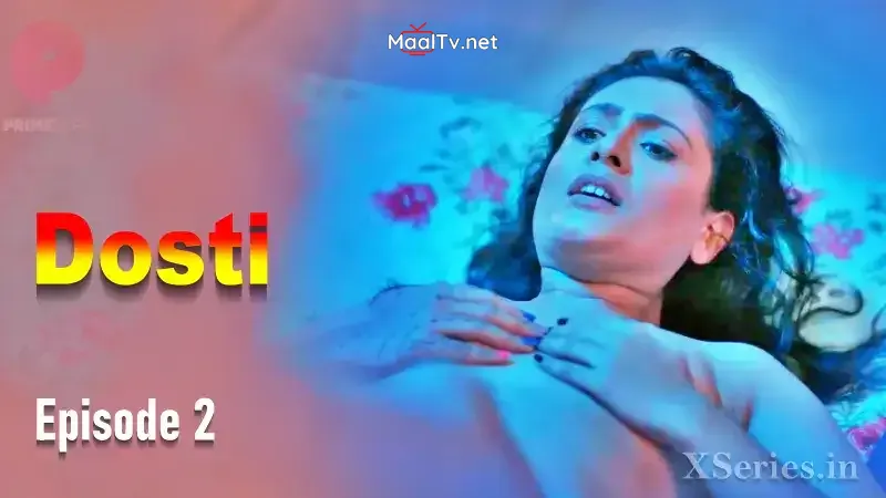 Dosti Episode 2 (Primeplay Web Series)