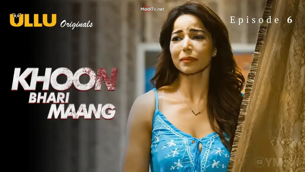 Khoon Bhari Maang Episode 6 (ULLU Web Series)
