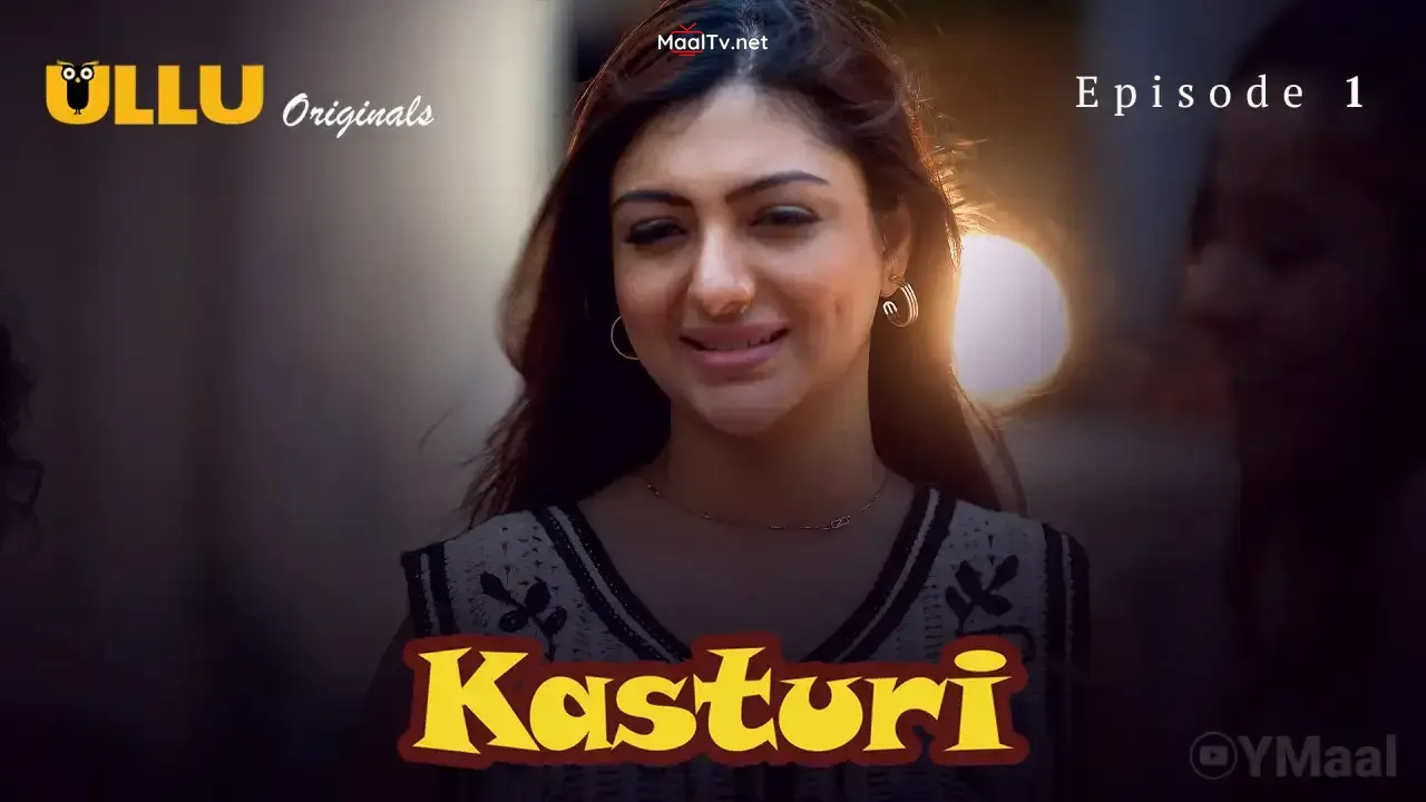 Kasturi Episode 1 (ULLU Web Series)