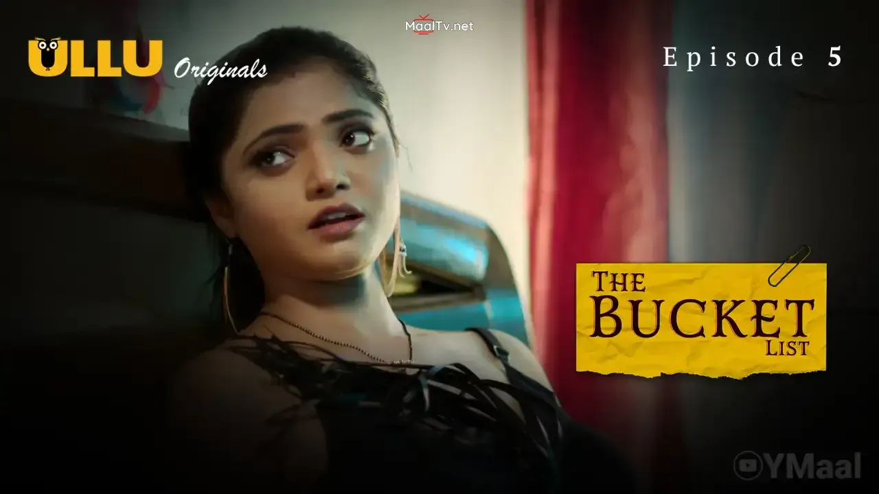 The Bucket List Episode 5 (ULLU Web Series)