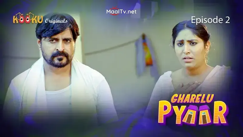 Gharelu Pyaar Episode 2 (Kooku Web Series)