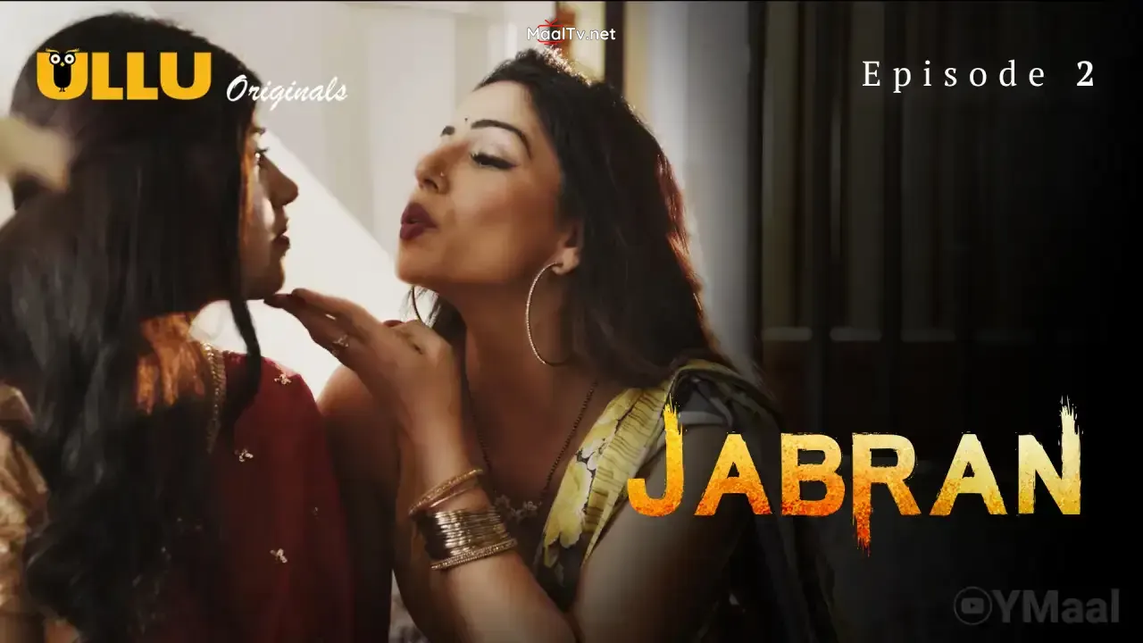 Jabran Episode 2 (ULLU Web Series)