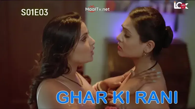 Ghar Ki Rani Episode 3 (Look Entertainment Web Series)