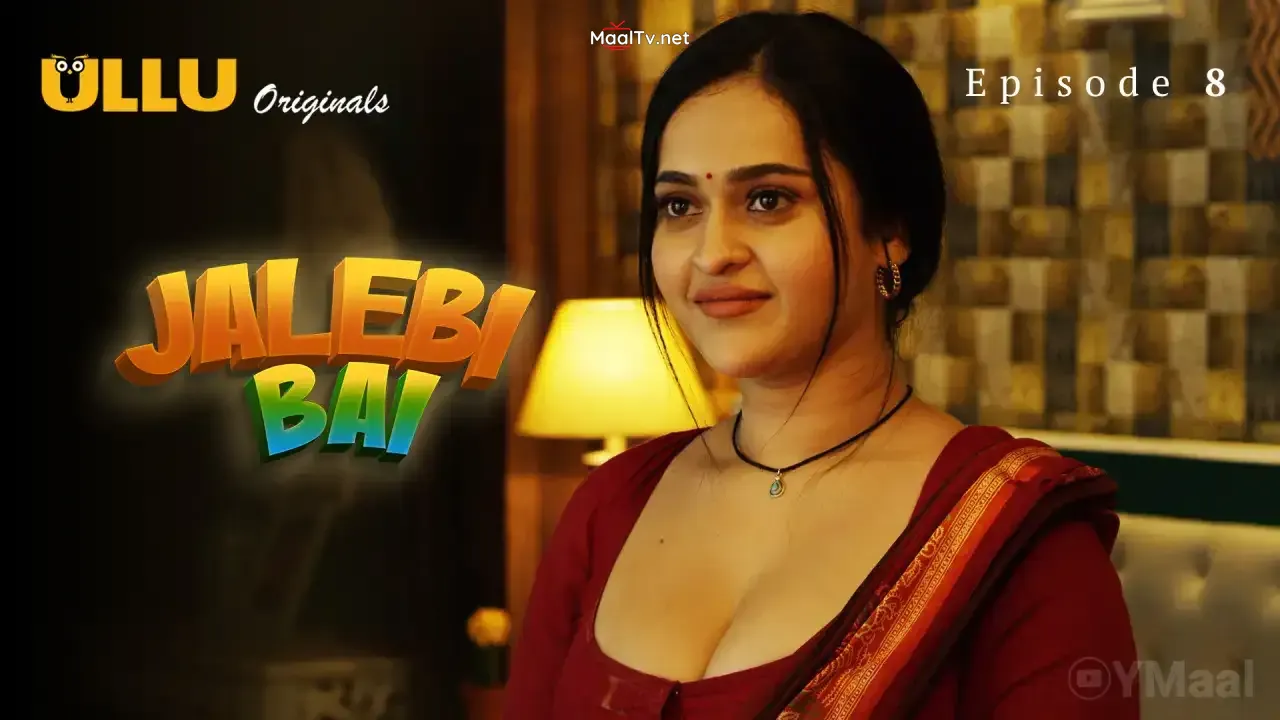 Jalebi Bai Episode 8 (ULLU Web Series)