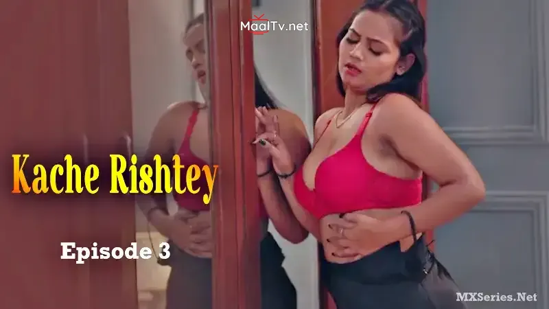 Kache Rishtey Episode 3 (BigShots Web Series)