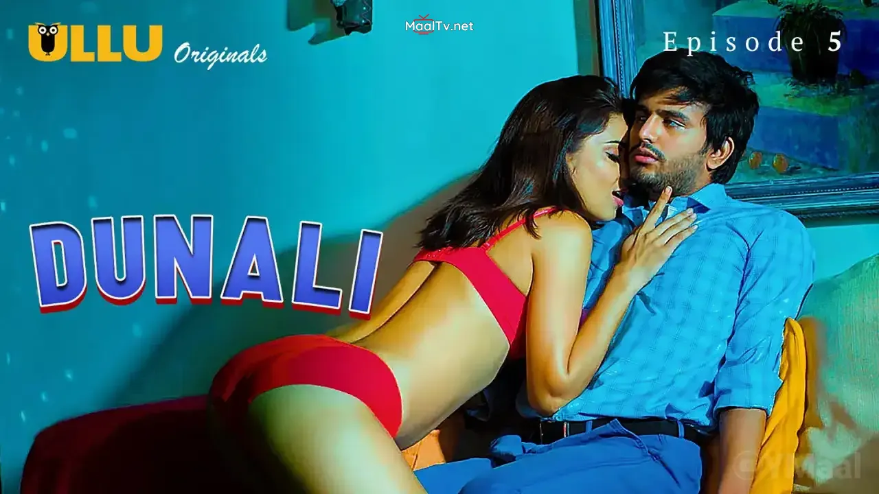 Dunali Episode 5 (ULLU Web Series)