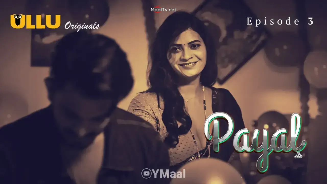 Payal Episode 3 (ULLU Web Series)
