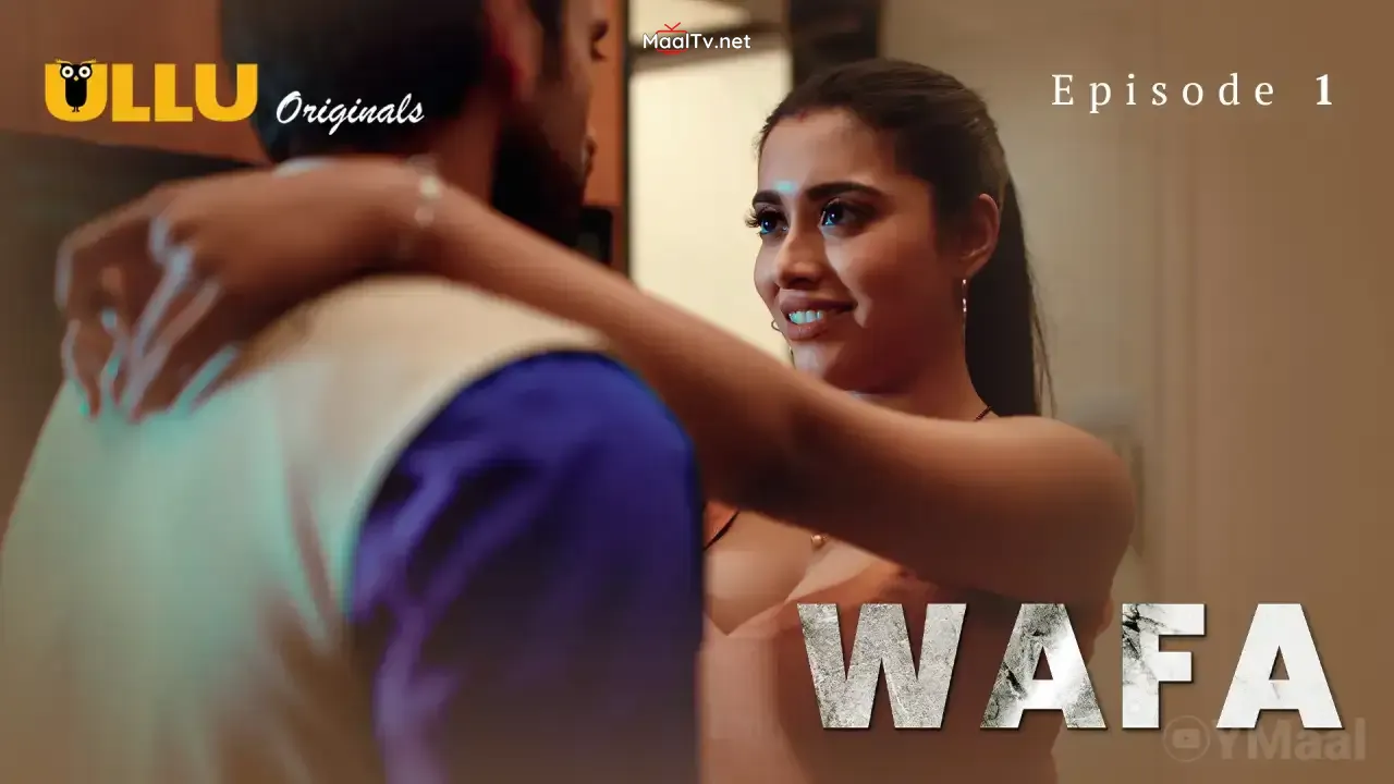 Wafa Episode 1 (ULLU Web Series)