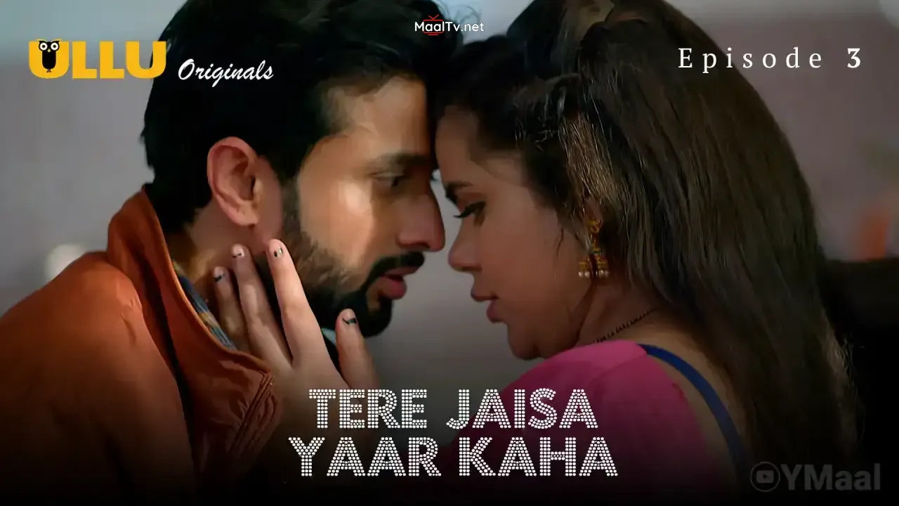 Tere Jaisa Yaar Kaha Episode 3 (ULLU Web Series)