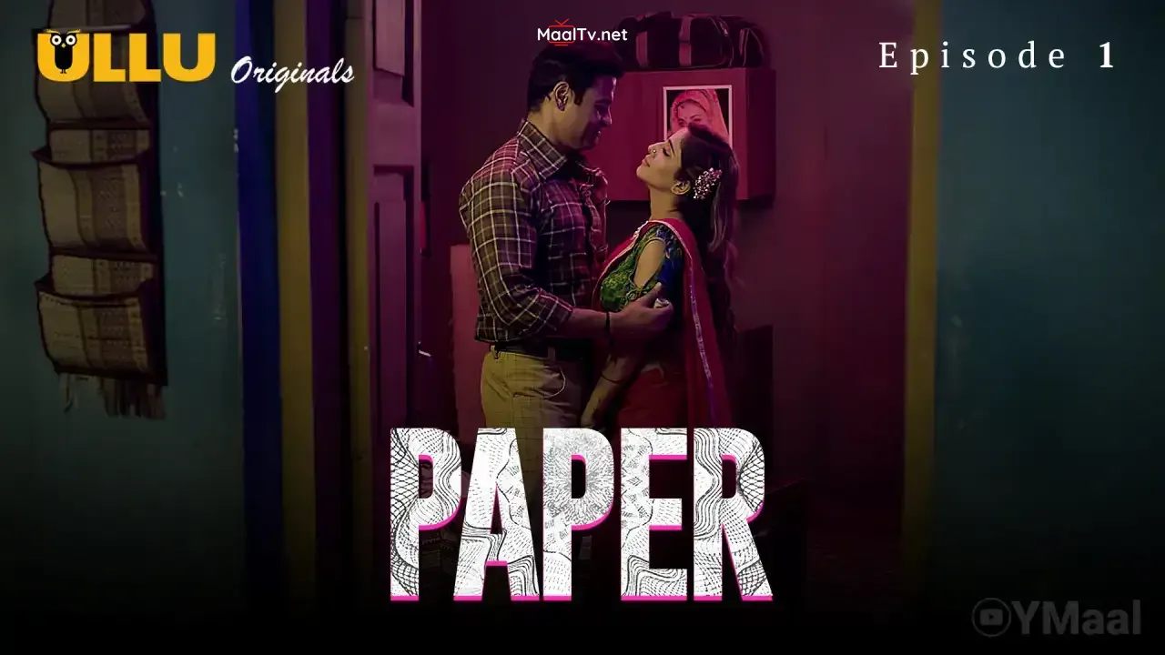 Paper Episode 1 (ULLU Web Series)