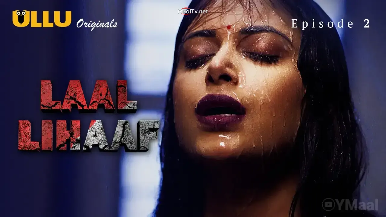 Laal Lihaaf Episode 2 (ULLU Web Series)