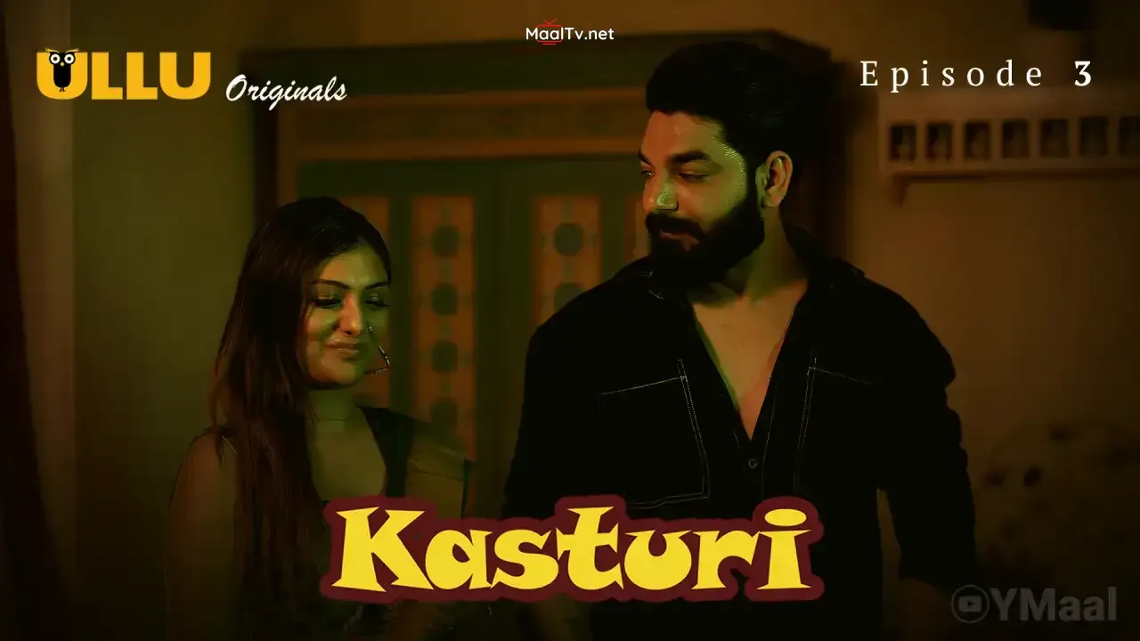 Kasturi Episode 3 (ULLU Web Series)