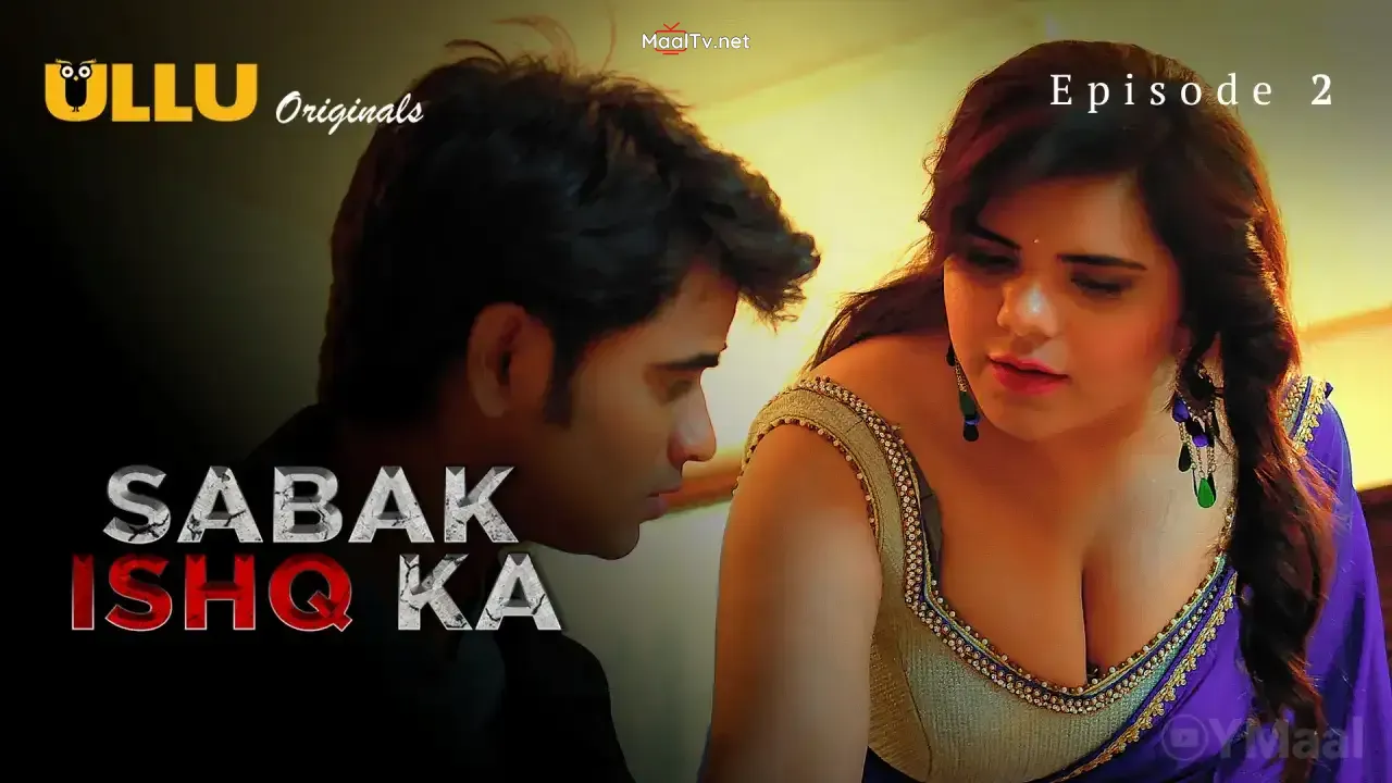 Sabak Ishq Ka Episode 2 (ULLU Web Series)