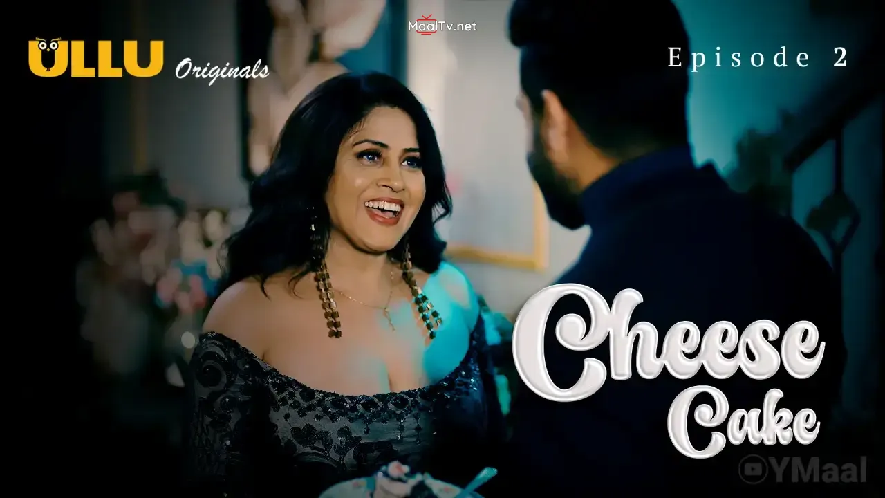 Cheese Cake Episode 2 (ULLU Web Series)