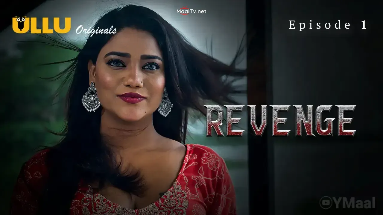 Revenge Episode 1 (ULLU Web Series)