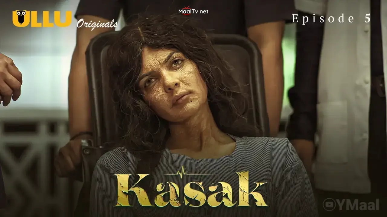 Kasak Episode 5 (ULLU Web Series)