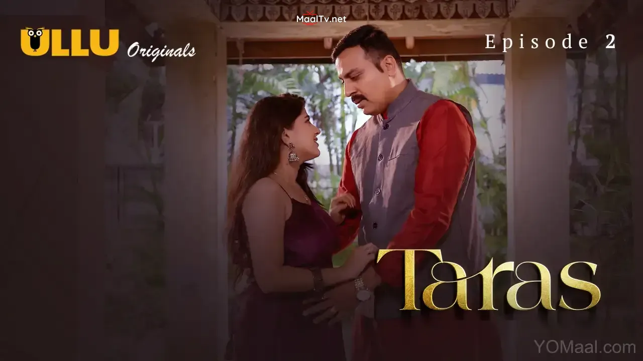 Taras Episode 2 (ULLU Web Series)