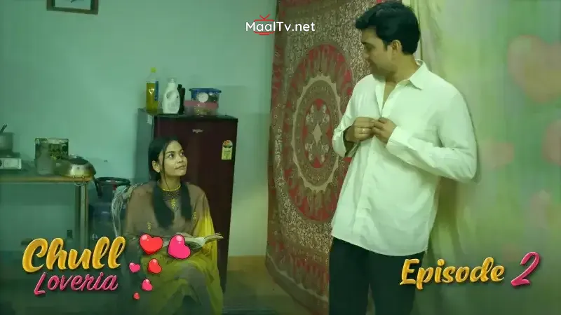 Chull Loveria Episode 2 (Kooku Web Series)