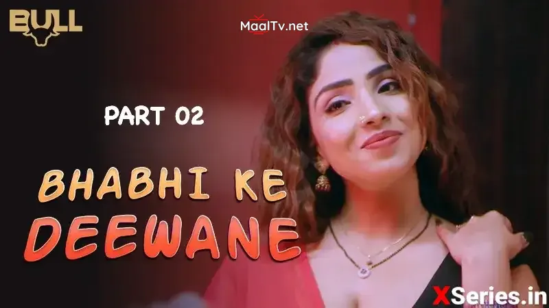 Bhabhi Ke Deewane Episode 2 (Bull Web Series)