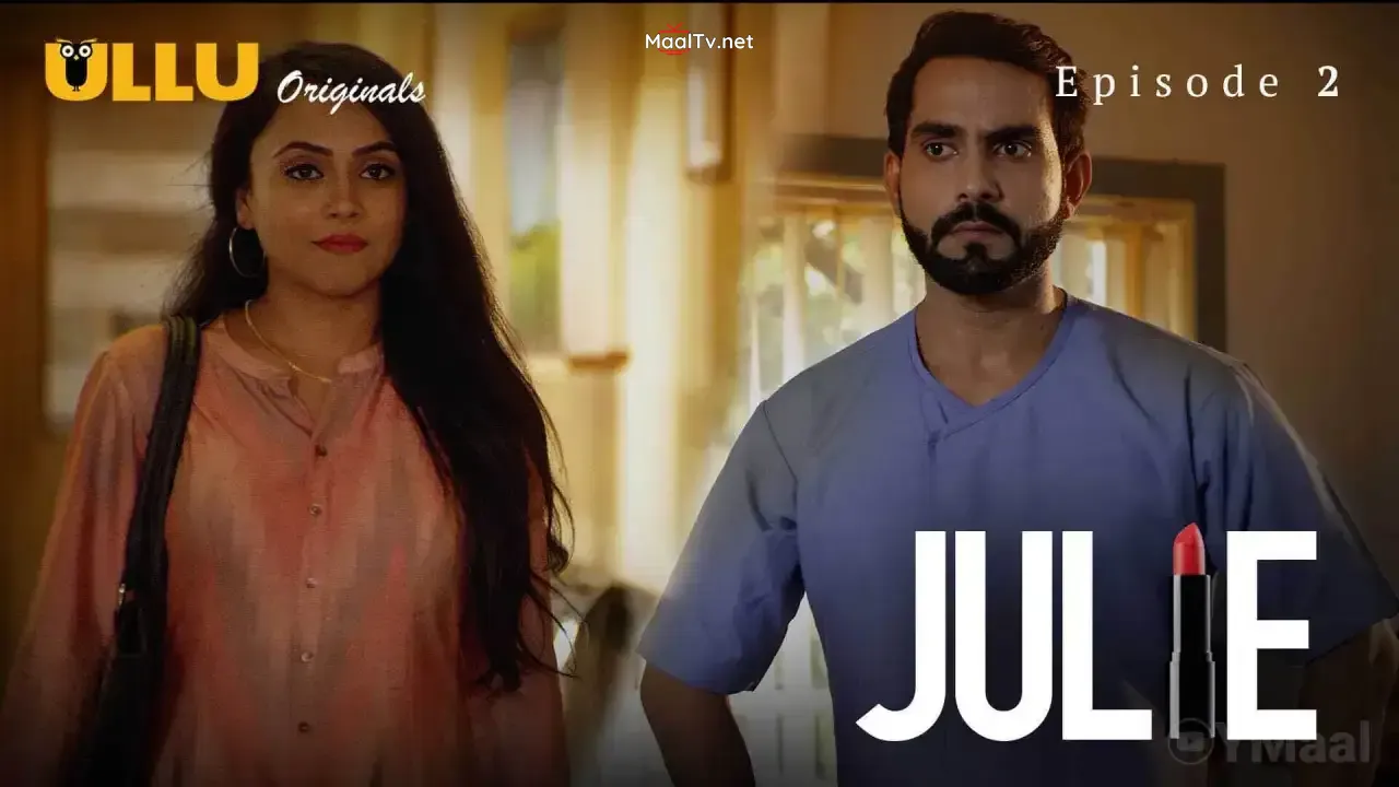 Julie Episode 2 (ULLU Web Series)