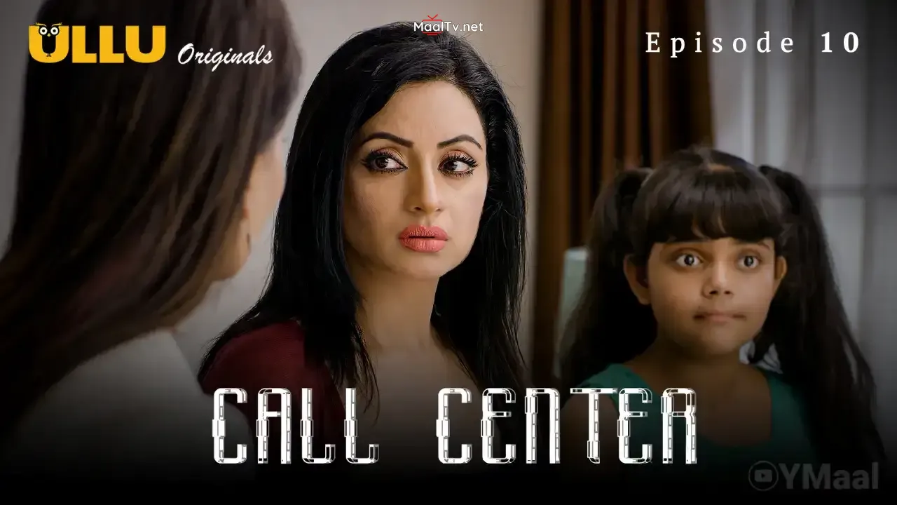 Call Center Episode 10 (ULLU Web Series)
