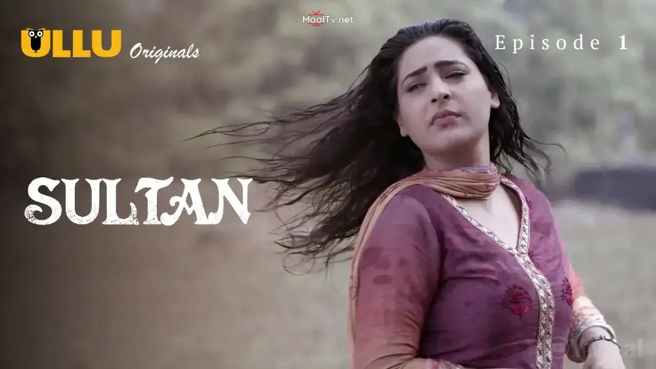 Sultan Episode 1 (ULLU Web Series)