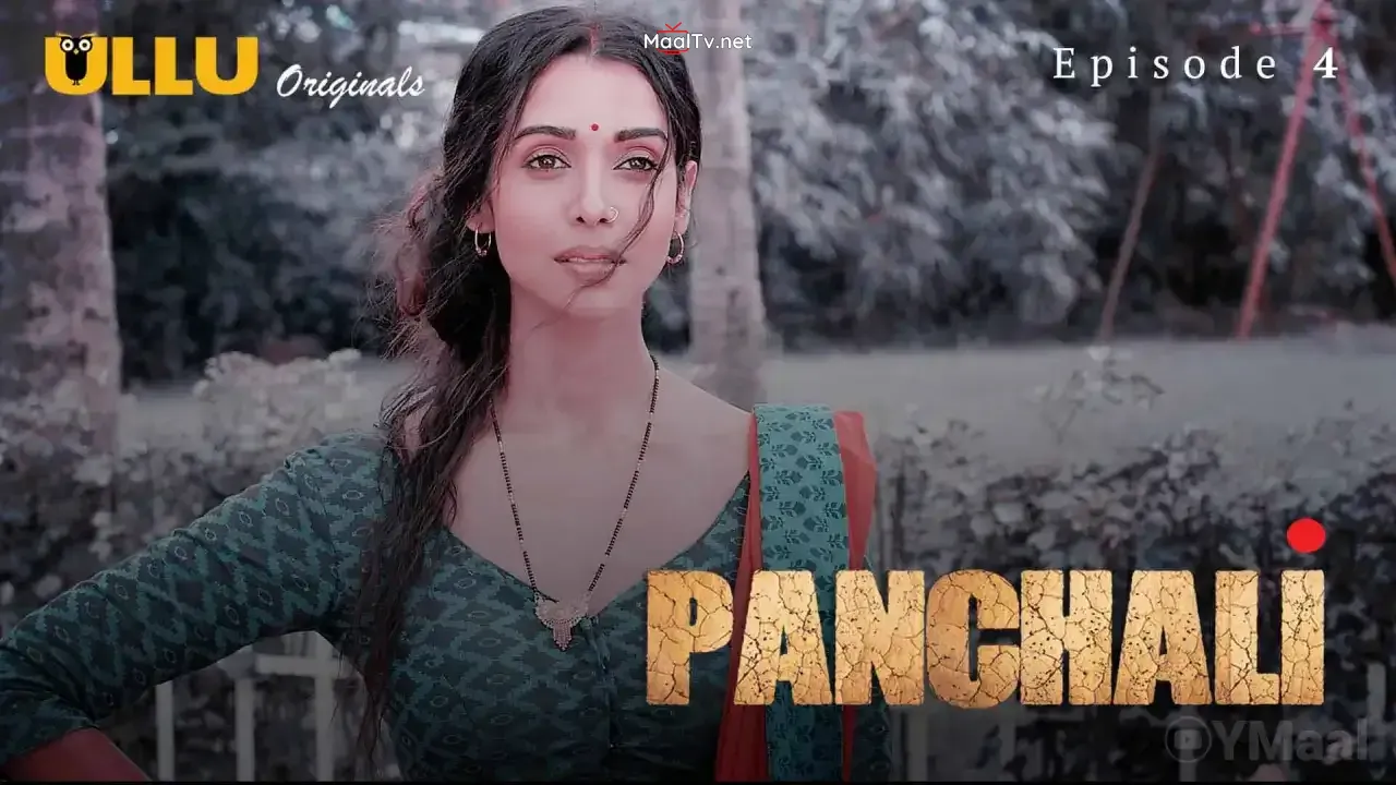 Panchali Episode 4 (ULLU Web Series)