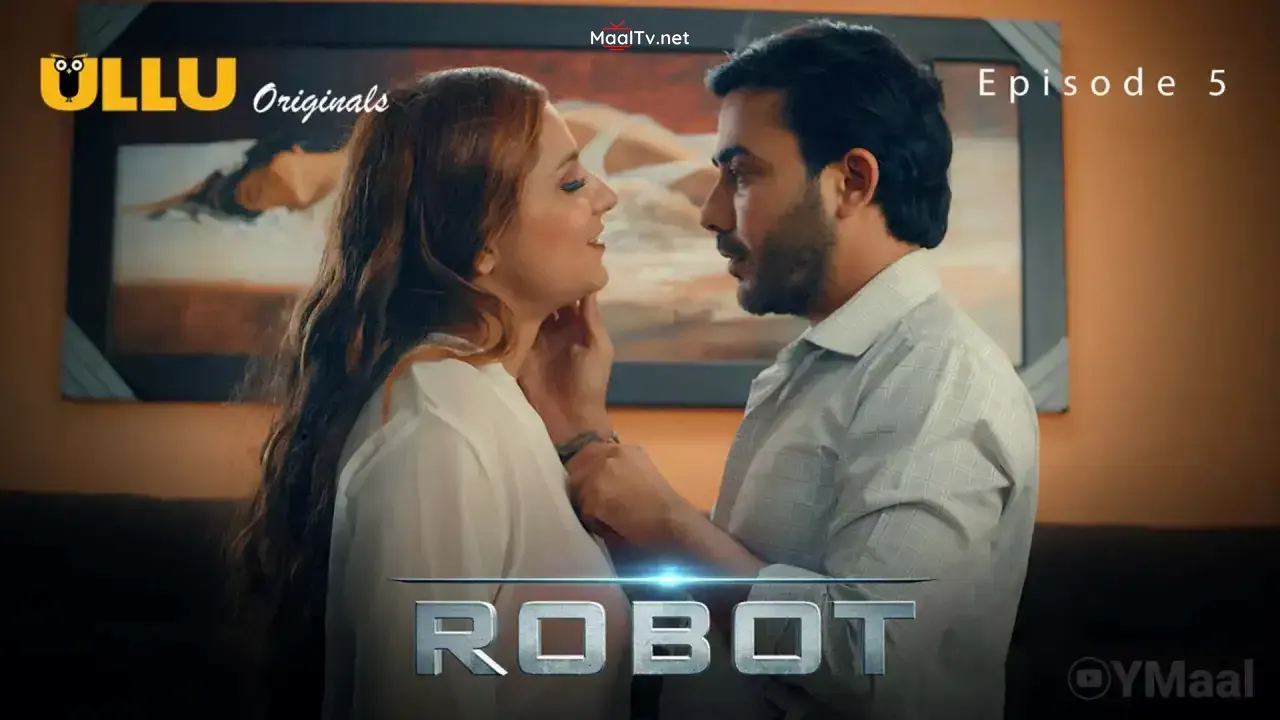 Robot Episode 5 (ULLU Web Series)
