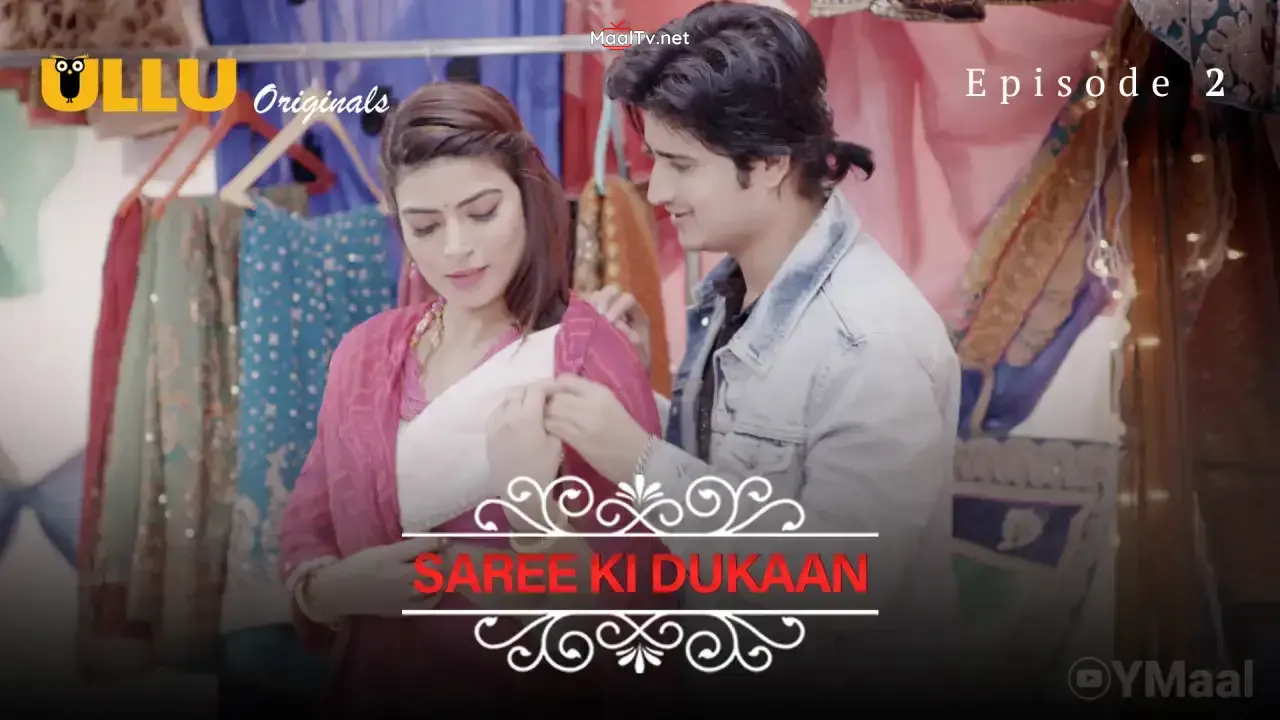 Saree Ki Dukaan Episode 2 (ULLU Web Series)
