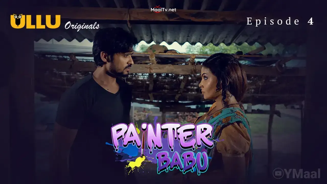 Painter Babu Episode 4 (ULLU Web Series)