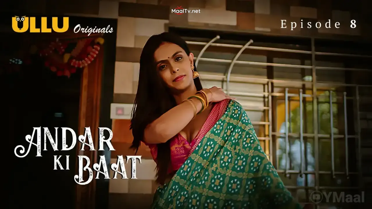Andar Ki Baat Episode 8 (ULLU Web Series)