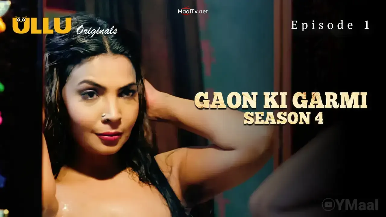 Gaon Ki Garmi 4 Episode 1 (ULLU Web Series)