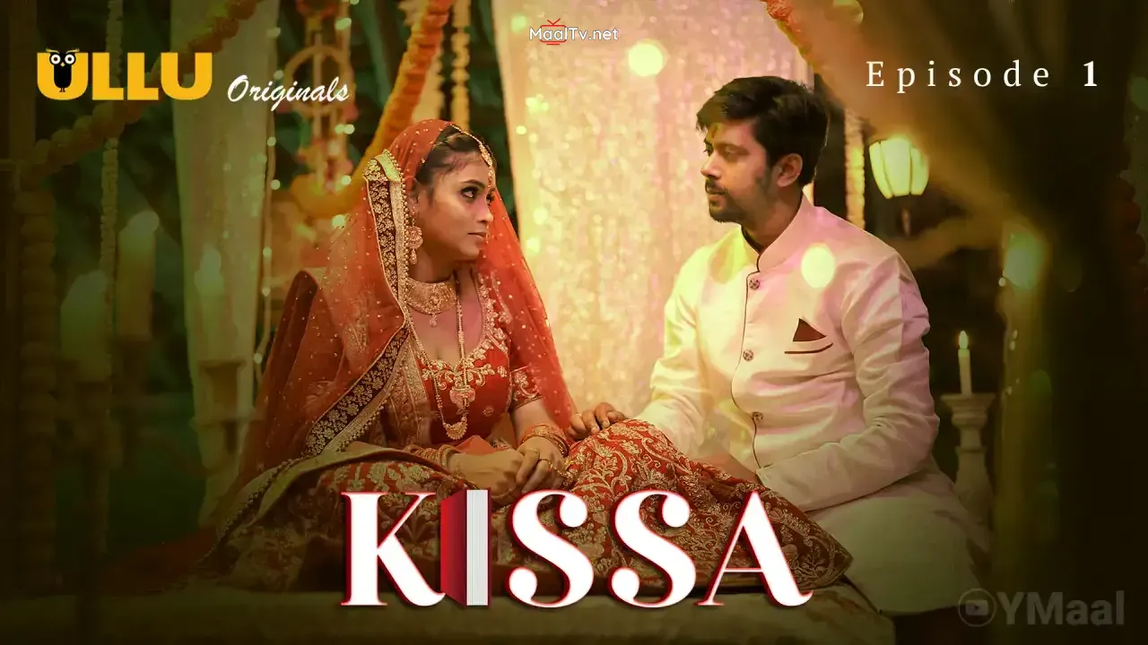 Kissa Episode 1 (ULLU Web Series)