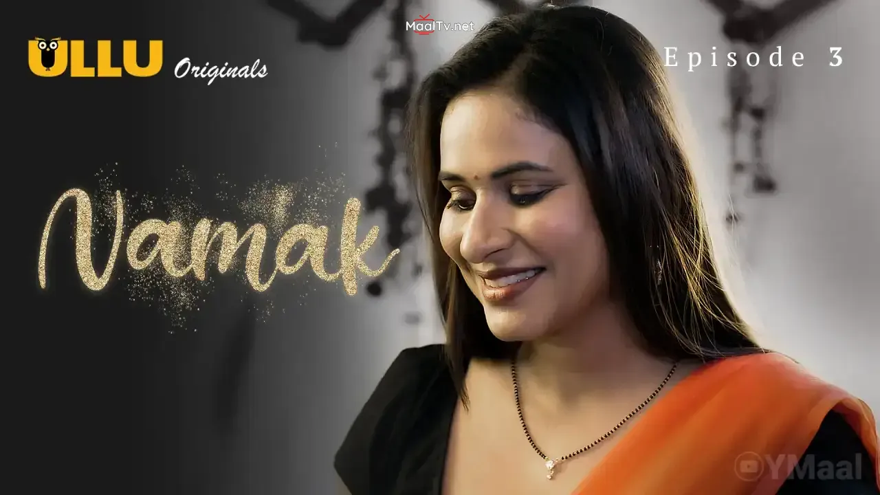 Namak Episode 3 (ULLU Web Series)