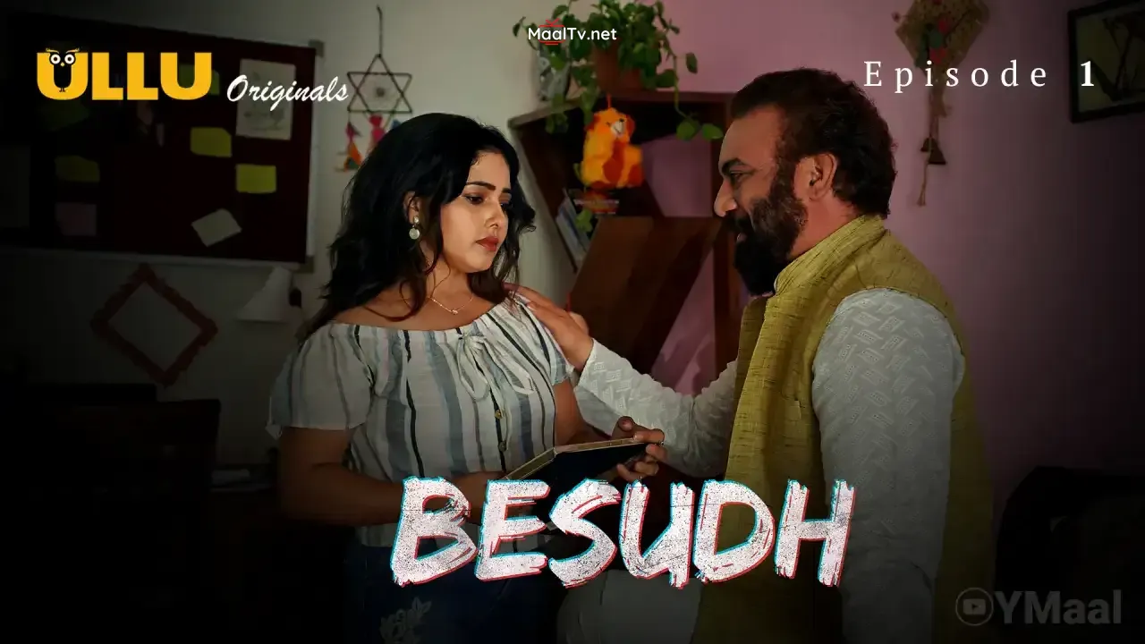 Besudh Episode 1 (ULLU Web Series)