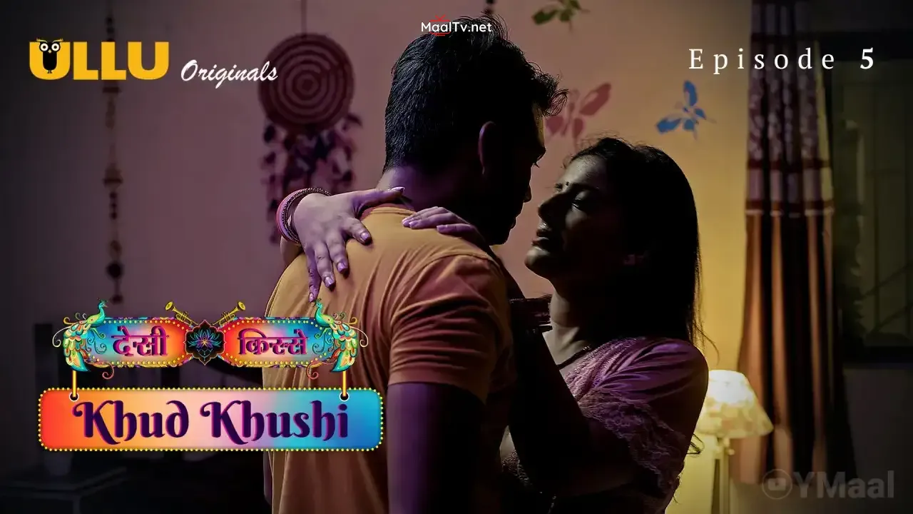 Desi Kisse Khud Khushi Episode 5 (ULLU Web Series)