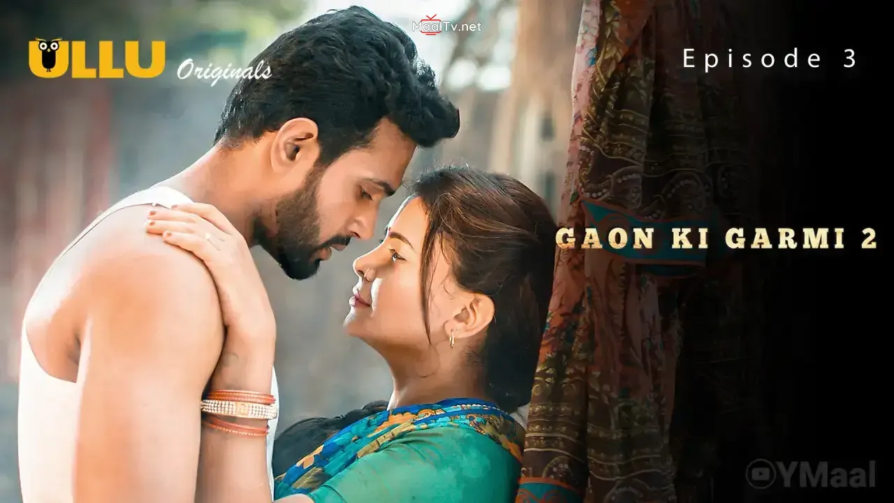 Gaon Ki Garmi 2 Episode 3 (ULLU Web Series)