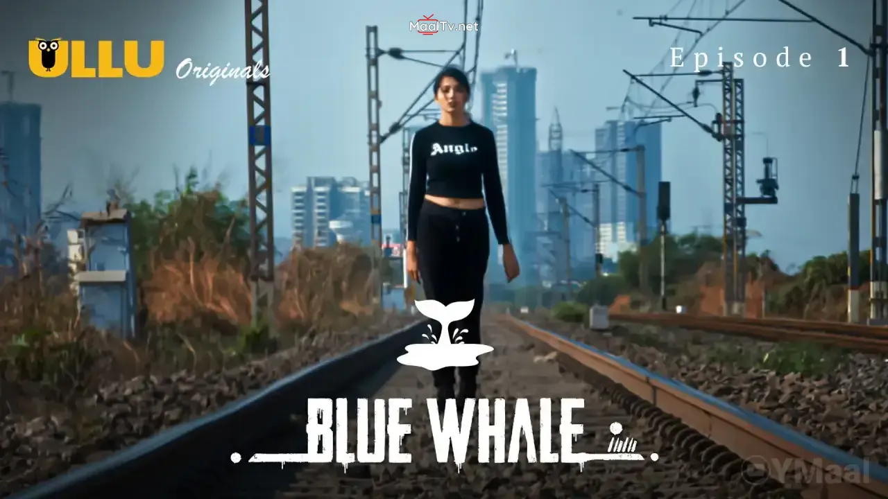 Blue Whale Episode 1 (ULLU Web Series)